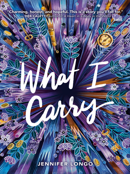 Title details for What I Carry by Jennifer Longo - Available